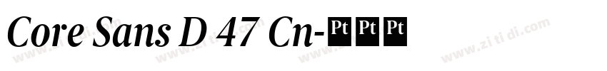 Core Sans D 47 Cn字体转换